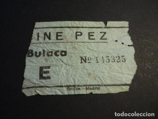 Kino: ANTIGUA ENTRADA DE CINE A&Ntilde;OS 40-50 CINE PEZ MADRID