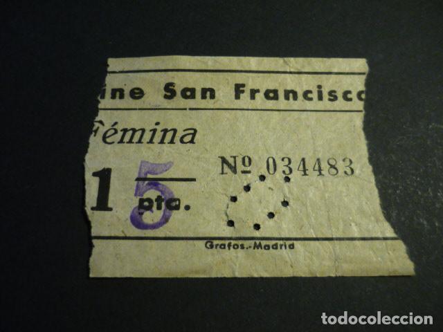 Kino: ANTIGUA ENTRADA DE CINE A&Ntilde;OS 40-50 CINE SAN FRANCISCO MADRID