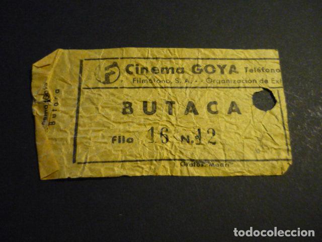 Cine: ANTIGUA ENTRADA DE CINE A&Ntilde;OS 40-50 CINE CINEMA GOYA MADRID