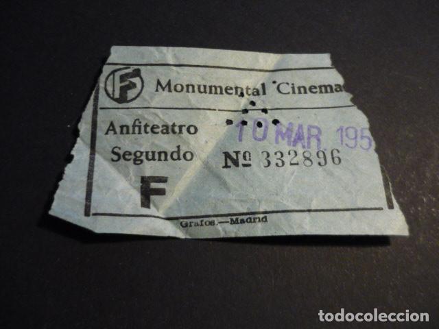 Cine: ANTIGUA ENTRADA DE CINE A&Ntilde;OS 40-50 CINE MONUMENTAL CINEMA MADRID