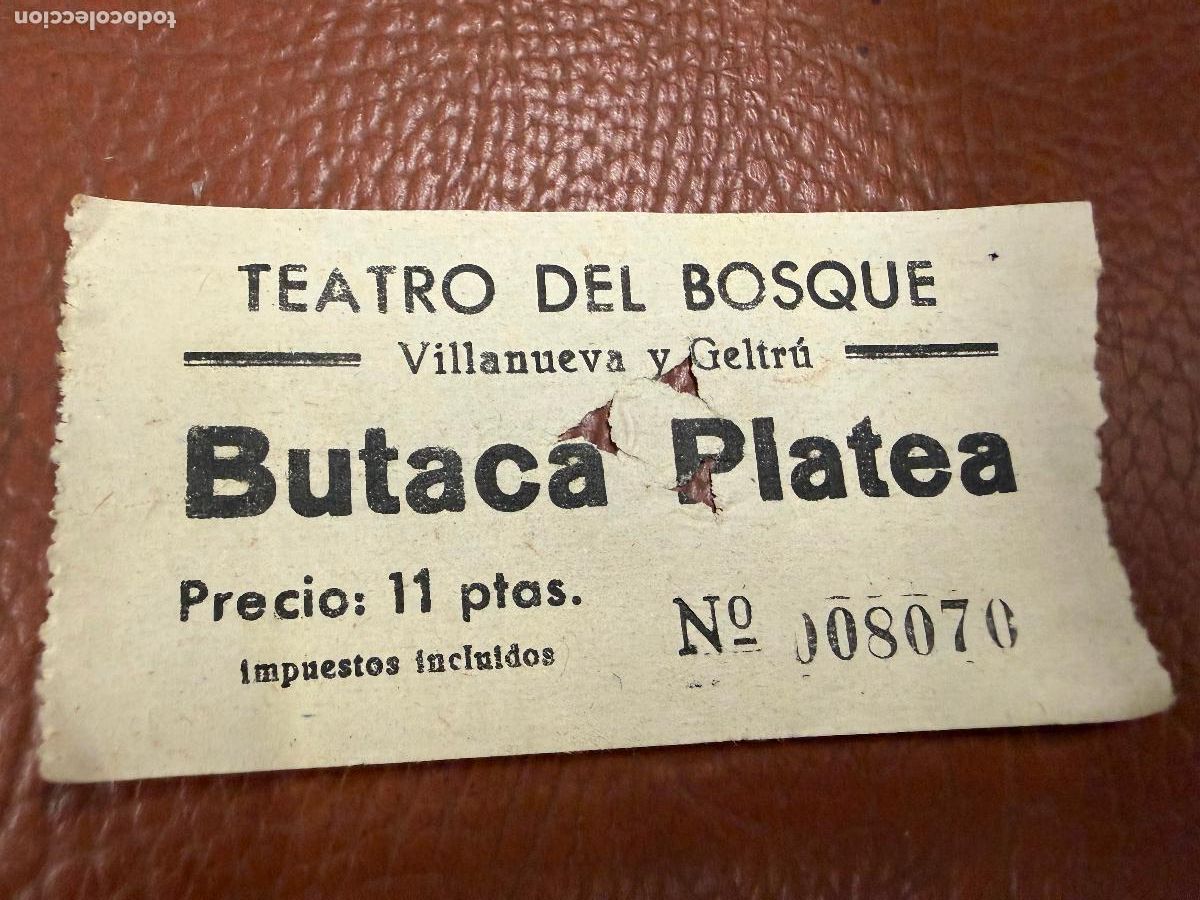 Cine: Antigua entrada, Teatro del Bosque. Villanueva y Geltru. Original. En papel fino