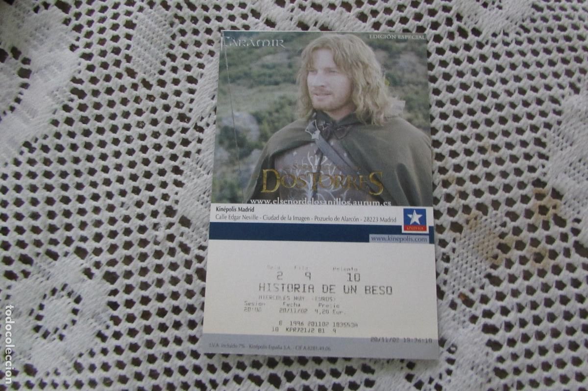 Cine: ENTRADA DE CINE HISTORIA DE UN BESO 2002-PORTADA DOS TORRES SE&Ntilde;OR DE LOS ANILLOS FARAMIR