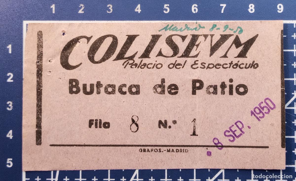 Cin&eacute;ma: ENTRADA/TIQUET - COLISEVM PALACIO DEL ESPECT&Aacute;CULO - MADRID - 1950