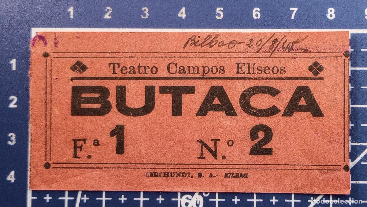 Cine: ENTRADA/TIQUET - TEATRO CAMPOS ELISEOS - BILBAO - 1945