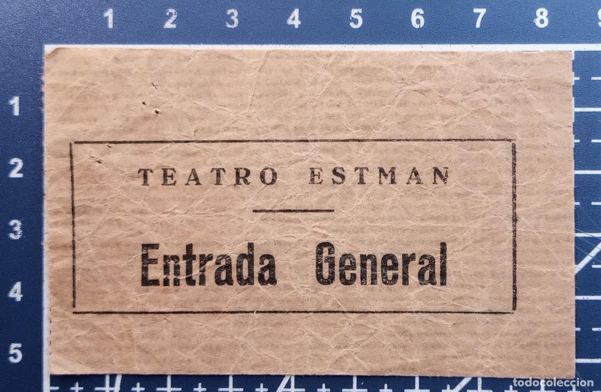Cine: ENTRADA/TIQUET - TEATRO ESTMAN