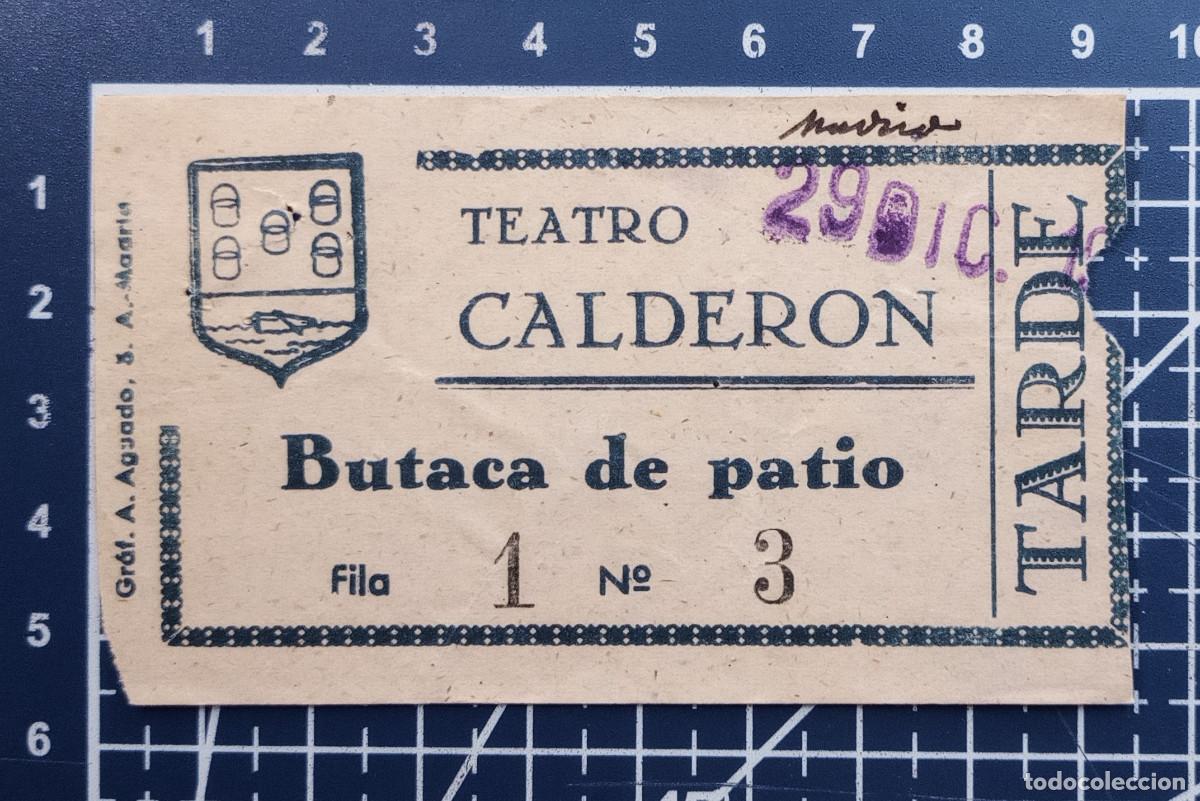 Cine: ENTRADA/TIQUET - TEATRO CALDER&Oacute;N - MADRID