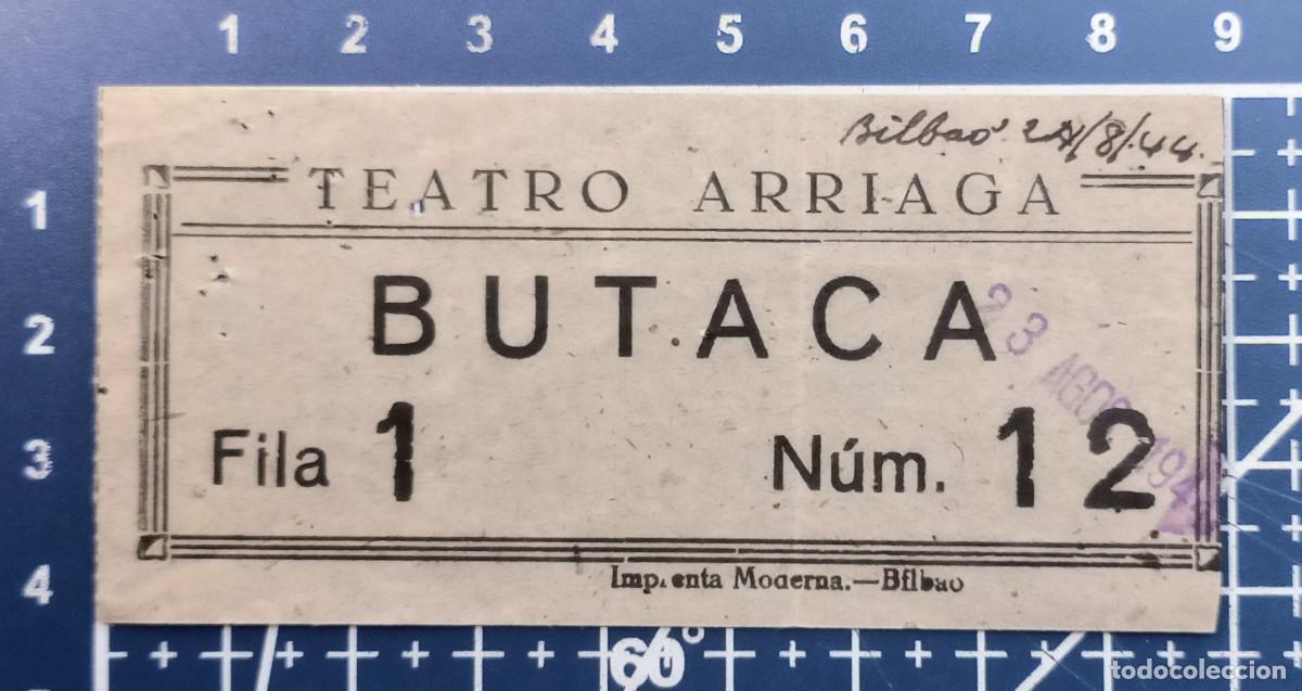 Cine: ENTRADA/TIQUET - TEATRO ARRIAGA - BILBAO - 1944