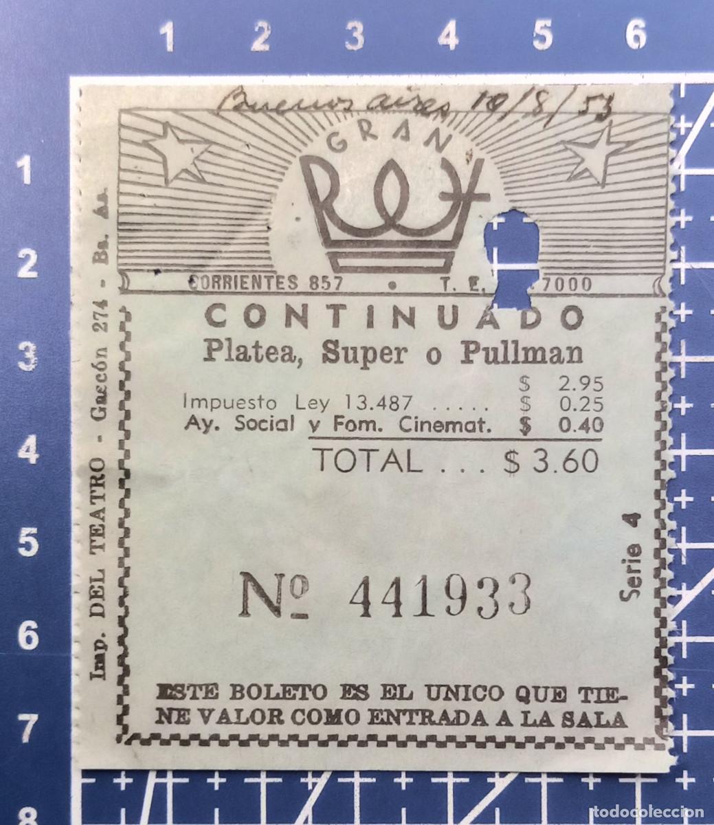 Cine: ENTRADA/TIQUET - GRAN REX - BUENOS AIRES - 1953