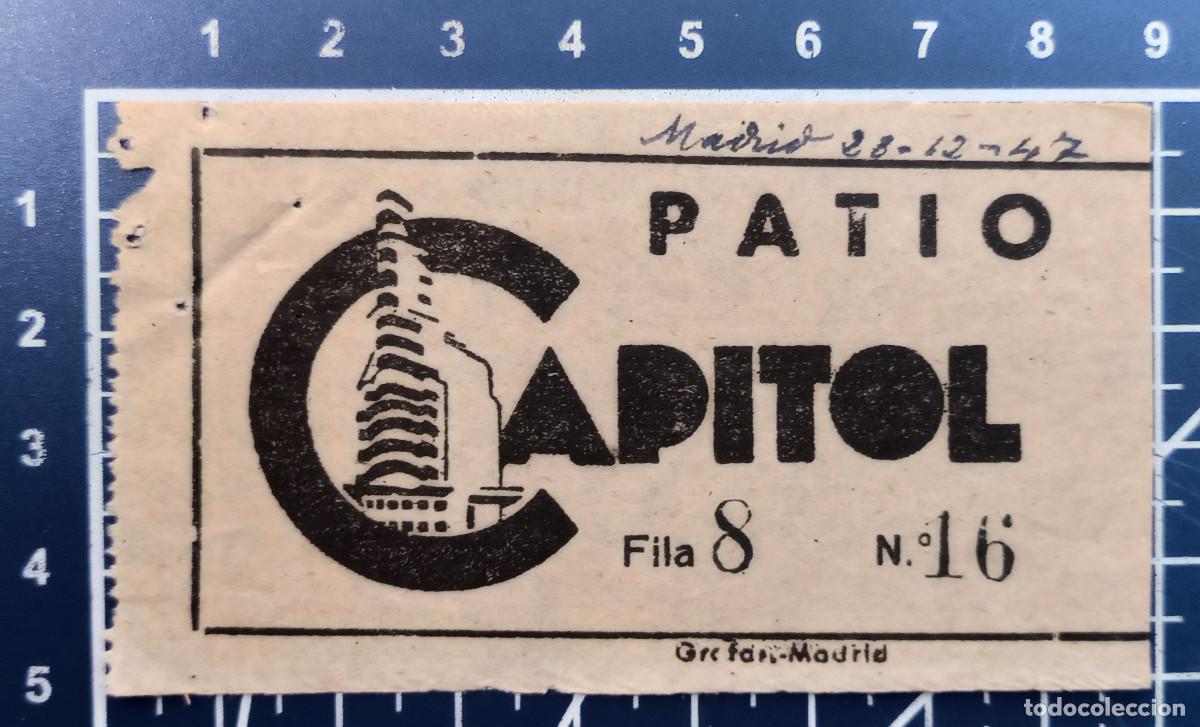 Cine: ENTRADA/TIQUET - CAPITOL - MADRID - 1947