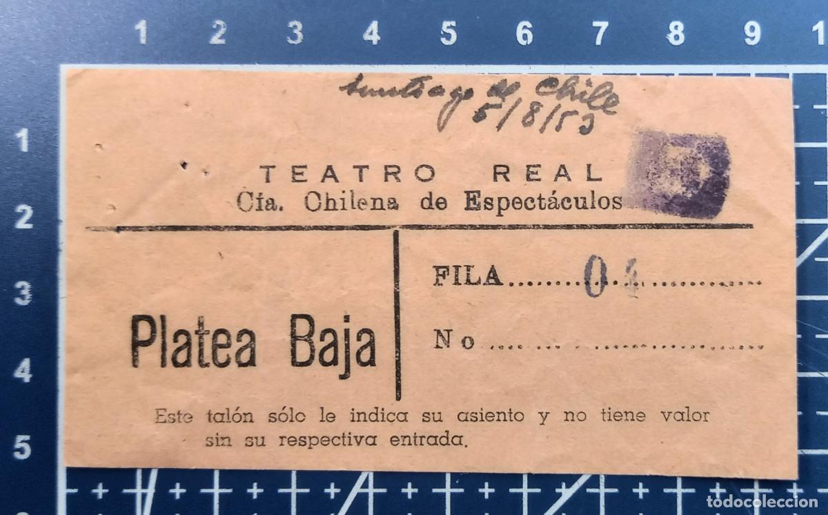 Cine: ENTRADA/TIQUET - TEATRO REAL - SANTIAGO DE CHILE - 1953