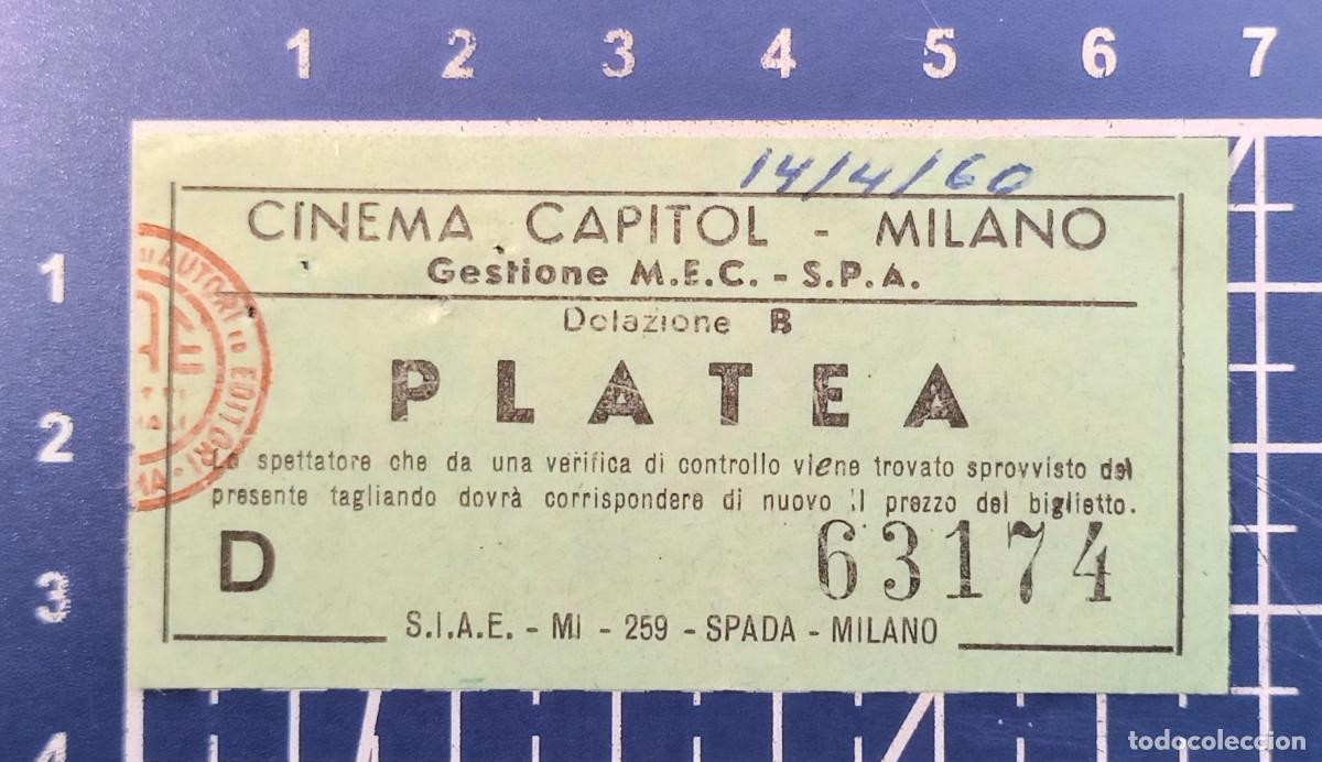 Cine: ENTRADA/TIQUET - CINEMA CAPITOL - MILANO - 1960