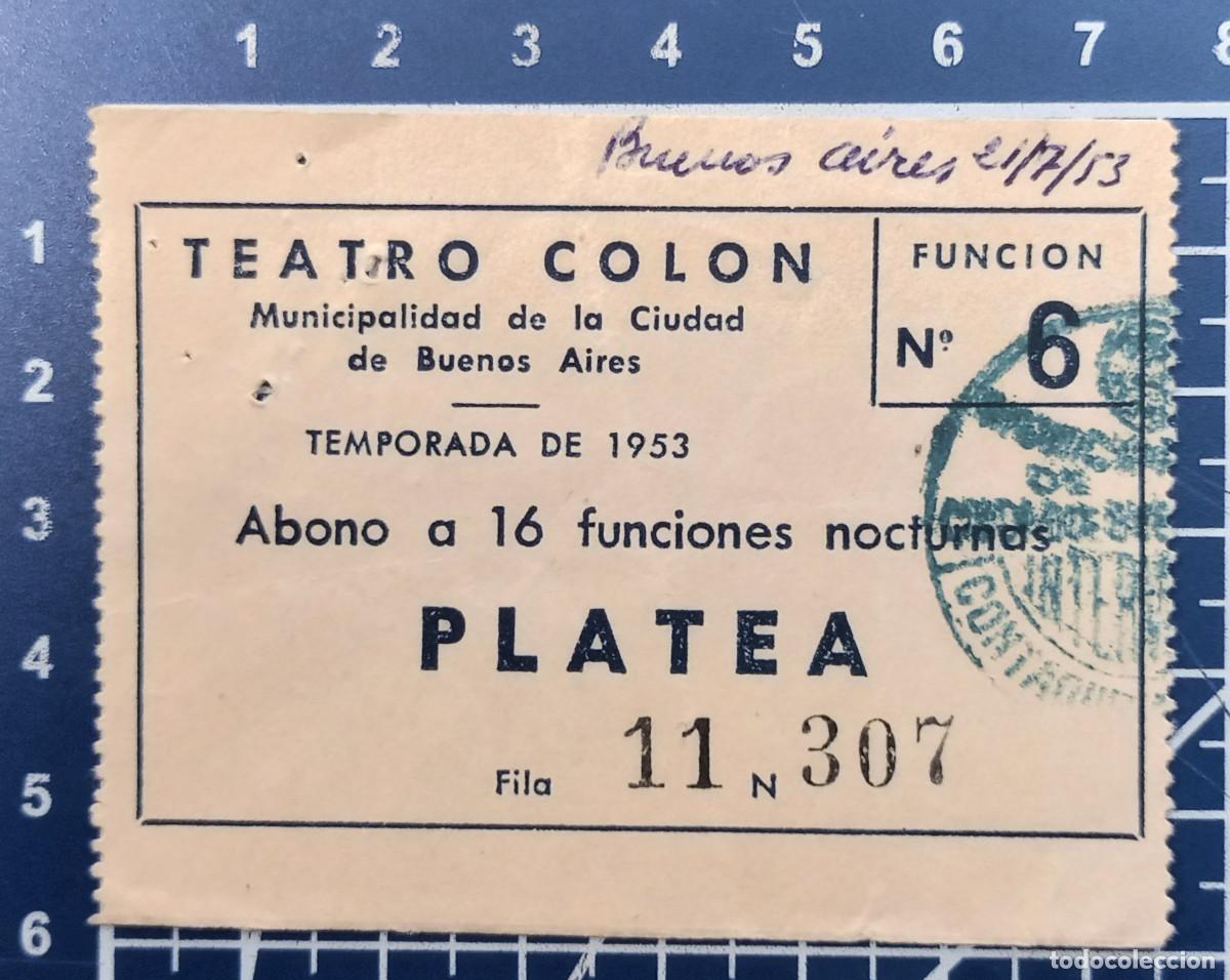 Cine: ENTRADA/TIQUET - TEATRO COLON - BUENOS AIRES - 1953