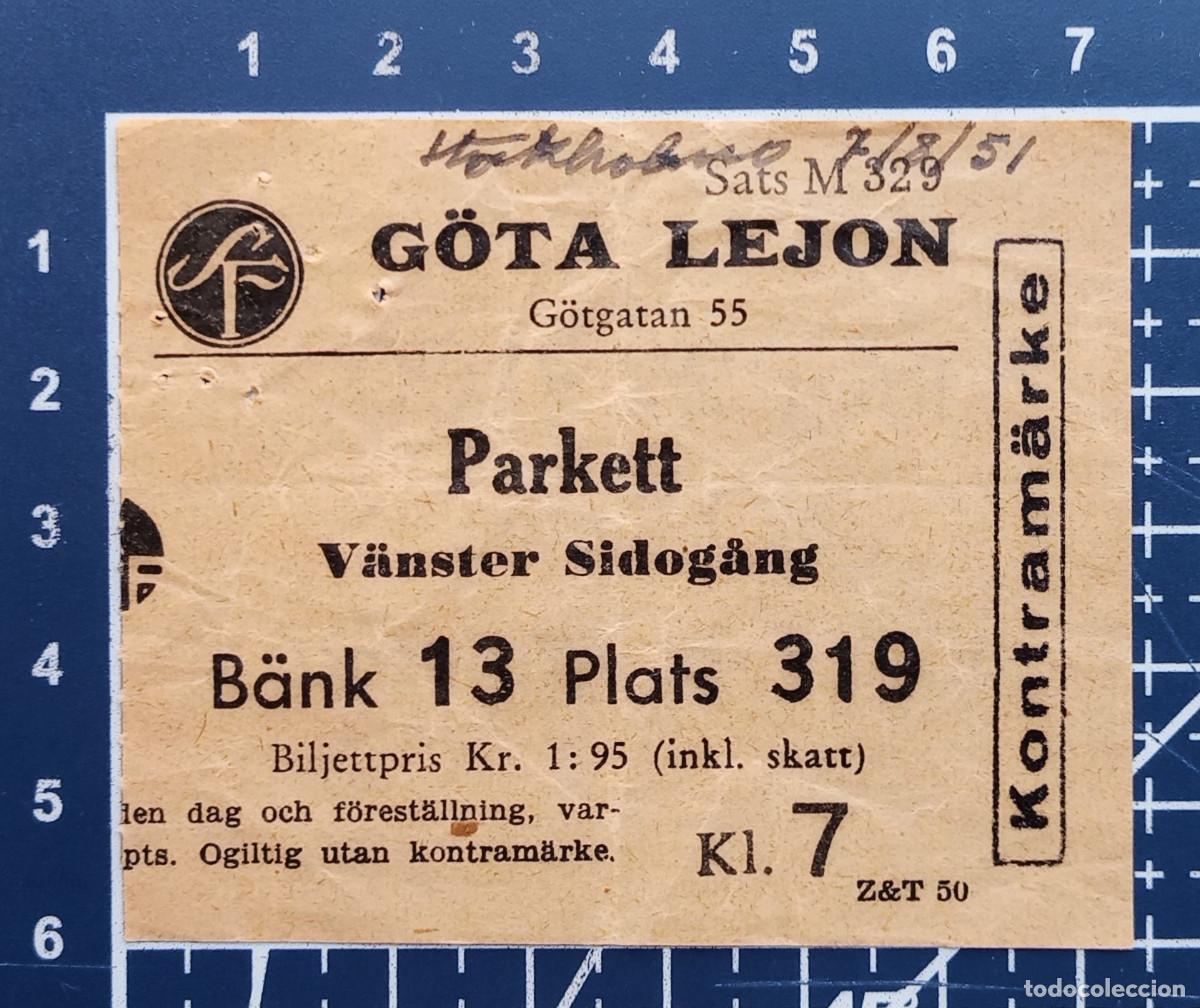 Cine: ENTRADA/TIQUET - G&Ouml;TA LEJON - STOCKHOLM - 1951