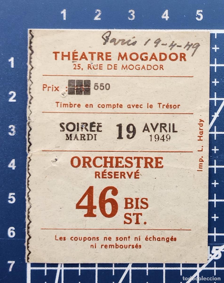 Cine: ENTRADA/TIQUET - TH&Eacute;ATRE MOGADOR - PARIS - 1949