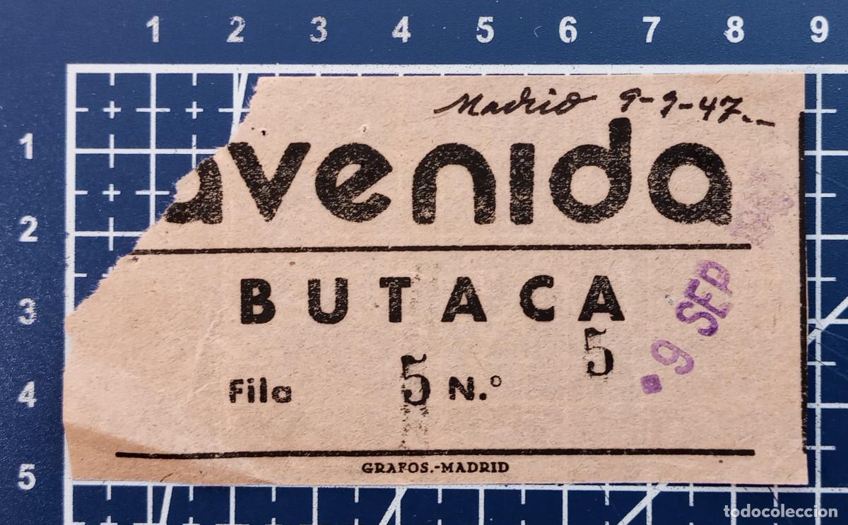 Cine: ENTRADA/TIQUET - AVENIDA - MADRID - 1947