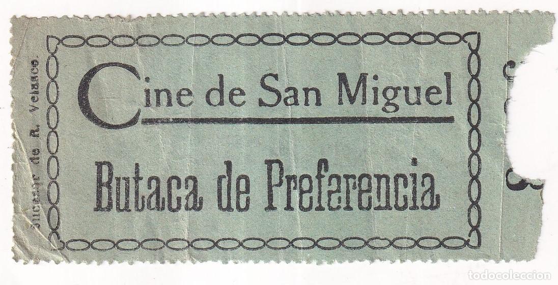 Cine: Entrada cine de San Miguel . Butaca de preferencia . &Eacute;poca Guerra Civil.