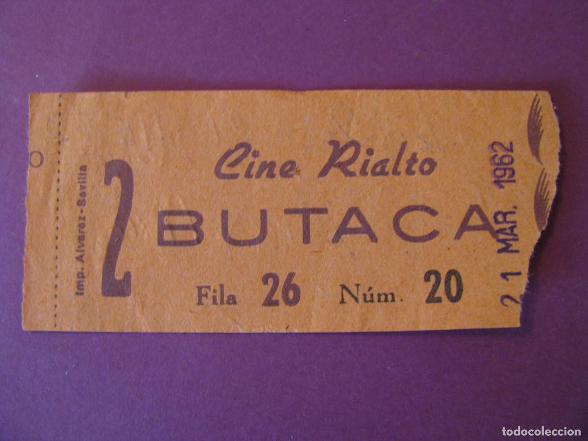 Cinema: ENTRADA DE CINE. RIALTO, SEVILLA. 1962. DETRAS VIENE LA FECHA Y EL NOMBRE DE LA PELICULA.