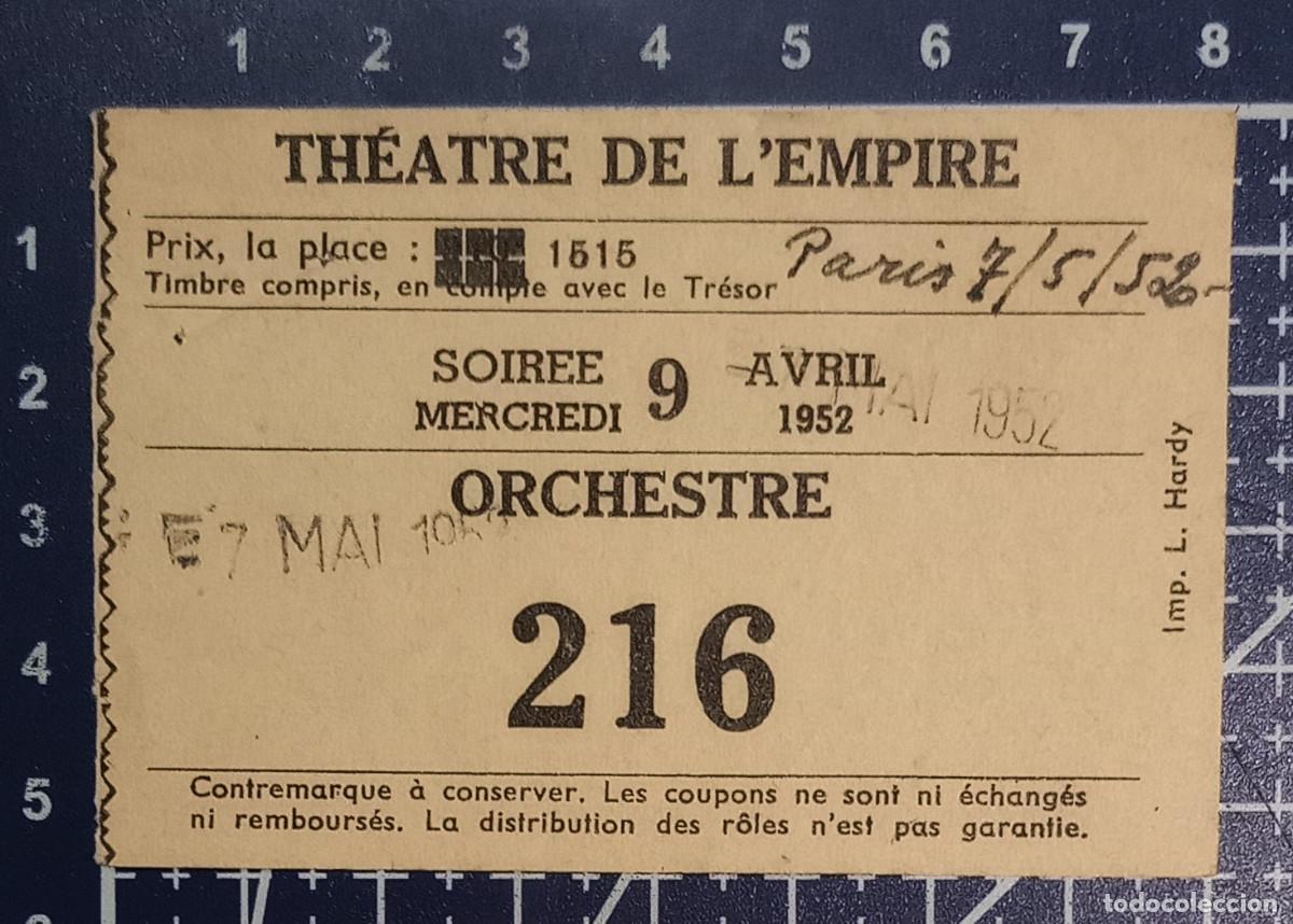 Cine: ENTRADA/TIQUET - TH&Ecirc;ATRE DE L'EMPIRE - PARIS - 1952