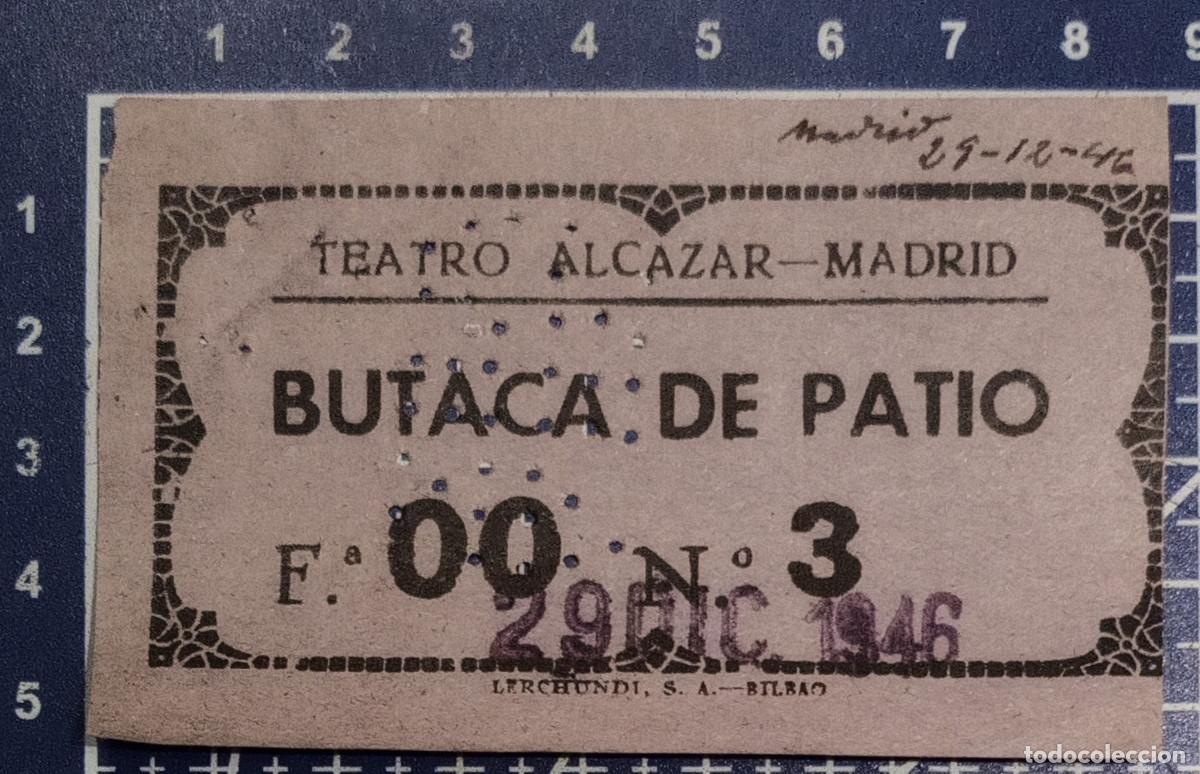 Cine: ENTRADA/TIQUET - TEATRO ALCAZAR - MADRID - 1946
