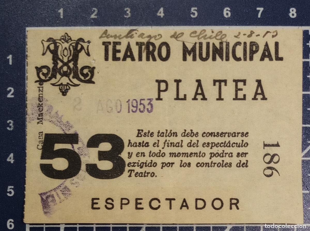 Cine: ENTRADA/TIQUET - TEATRO MUNICIPAL - SANTIAGO DE CHILE - 1953