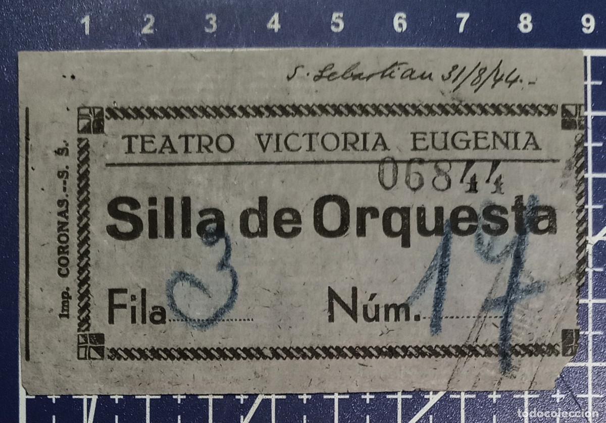 Cine: ENTRADA/TIQUET - TEATRO VICTORIA EUGENIA - SAN SEBASTIAN - 1944