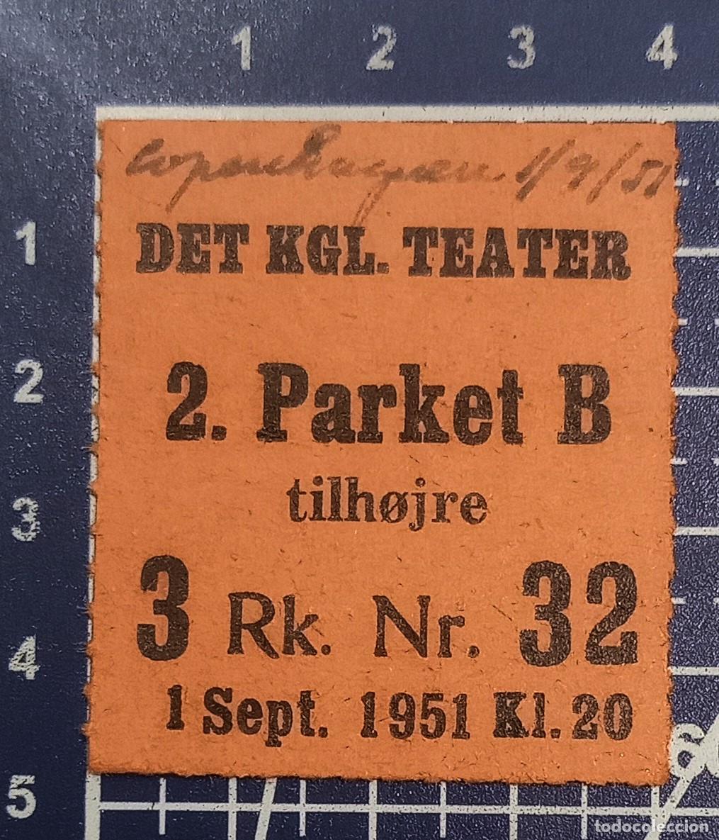 Cine: ENTRADA/TIQUET - DET KGL. TEATER - COPENHAGUEN - 1951