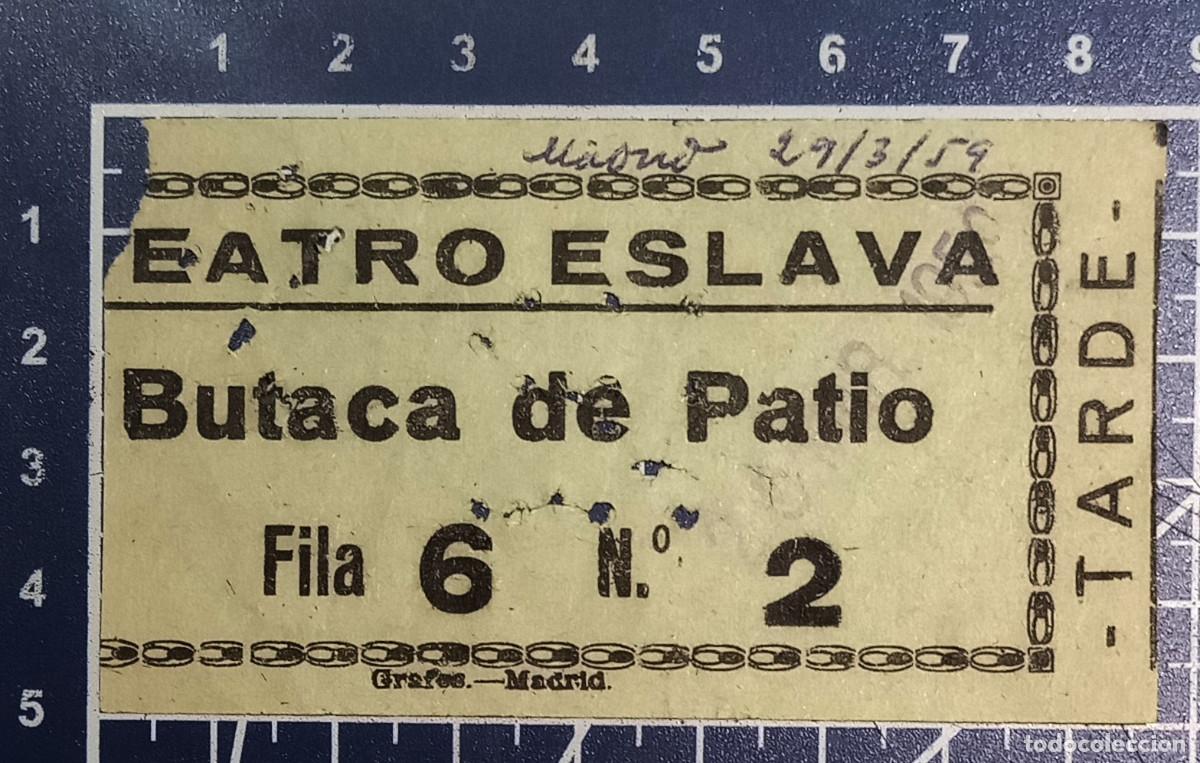 Cine: ENTRADA/TIQUET - TEATRO ESLAVA - MADRID - 1959
