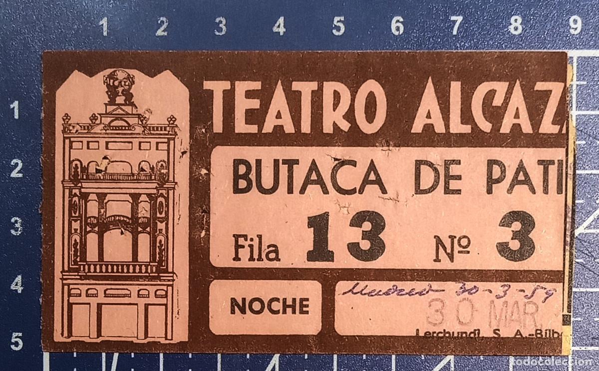 Cine: ENTRADA/TIQUET - TEATRO ALCAZAR - MADRID - 1959