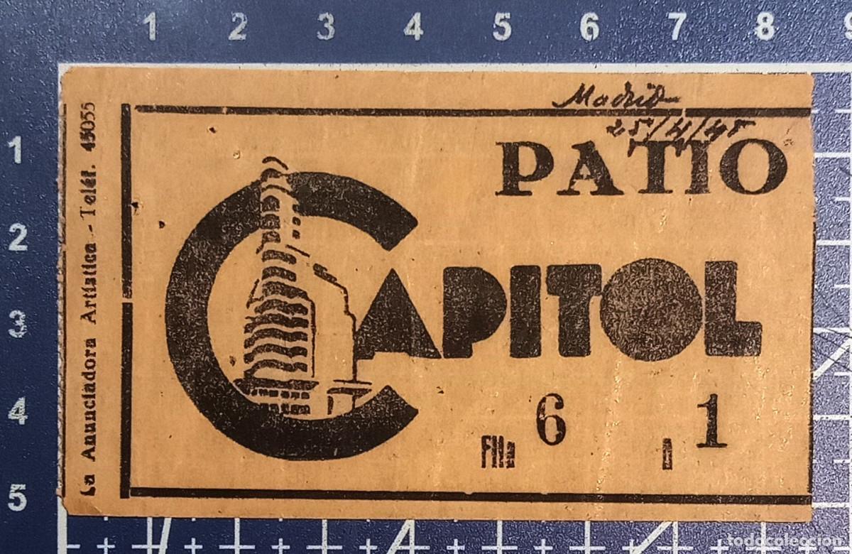 Cine: ENTRADA/TIQUET - CAPITOL - MADRID - 1945