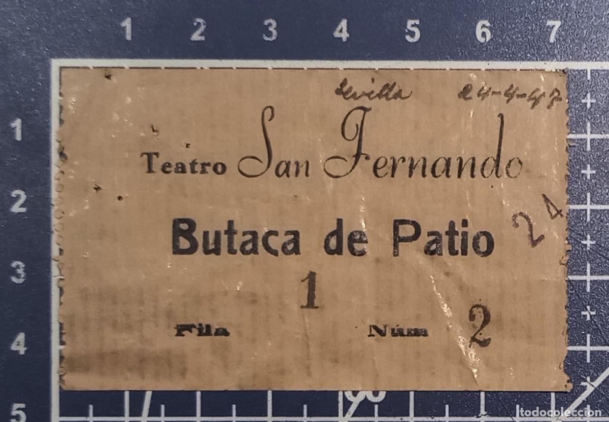 Cine: ENTRADA/TIQUET - TEATRO SAN FERNANDO - SEVILLA - 1947