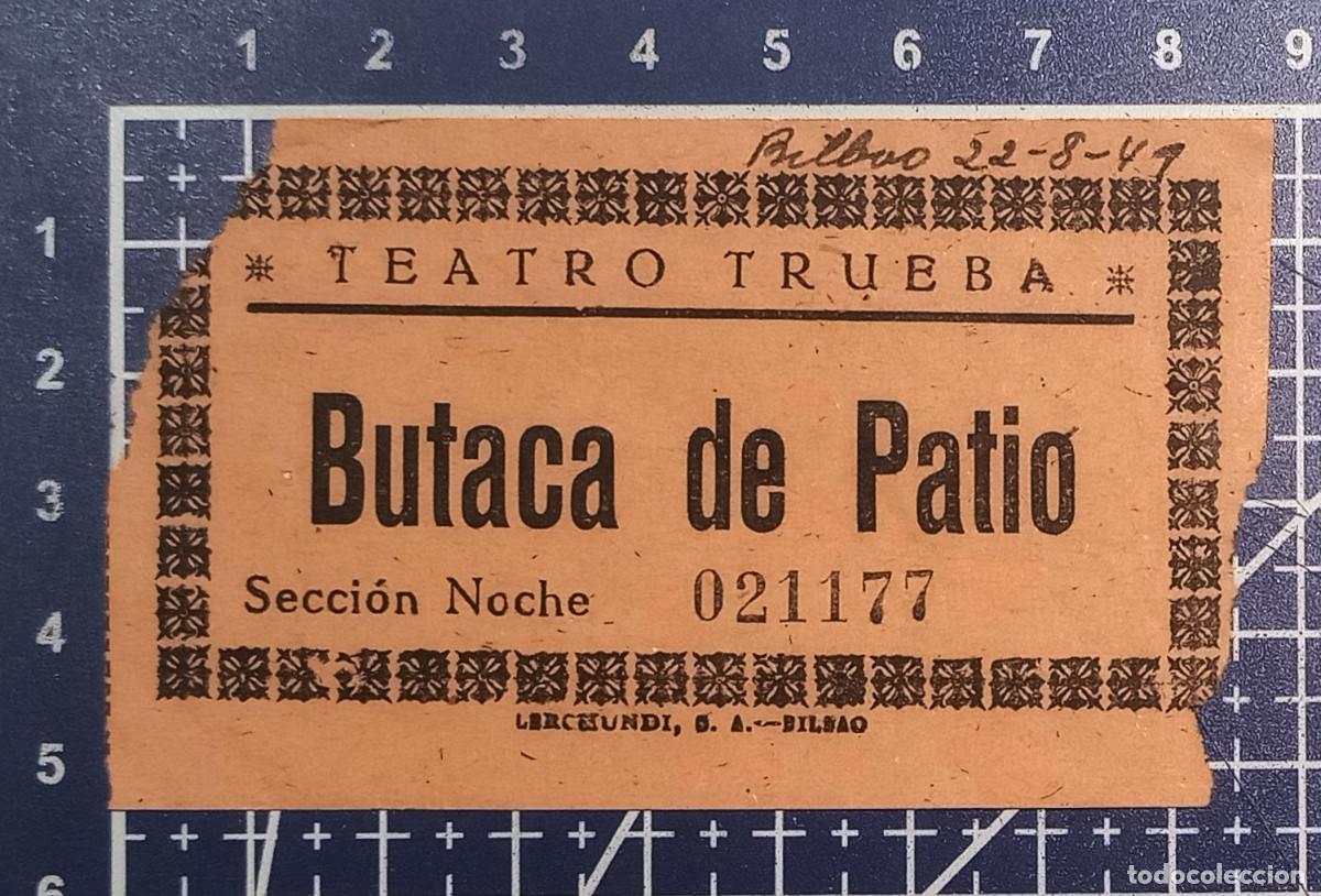 Cine: ENTRADA/TIQUET - TEATRO TRUEBA - BILBAO - 1949