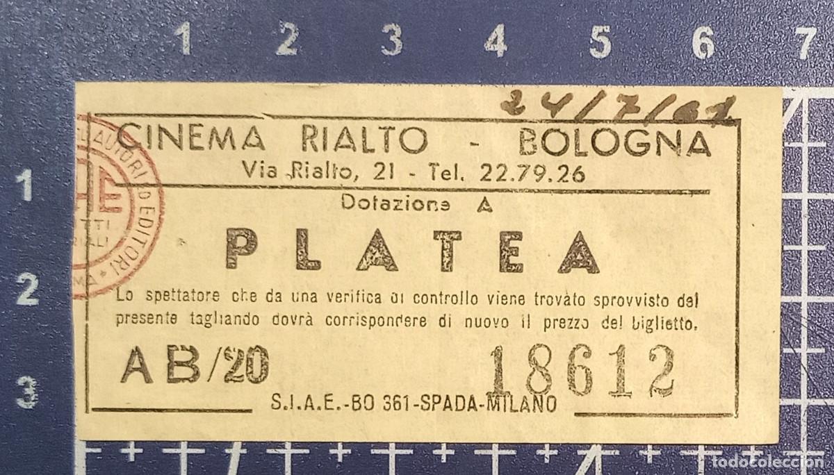 Cine: ENTRADA/TIQUET - CINEMA RIALTO - BOLOGNA - 1961