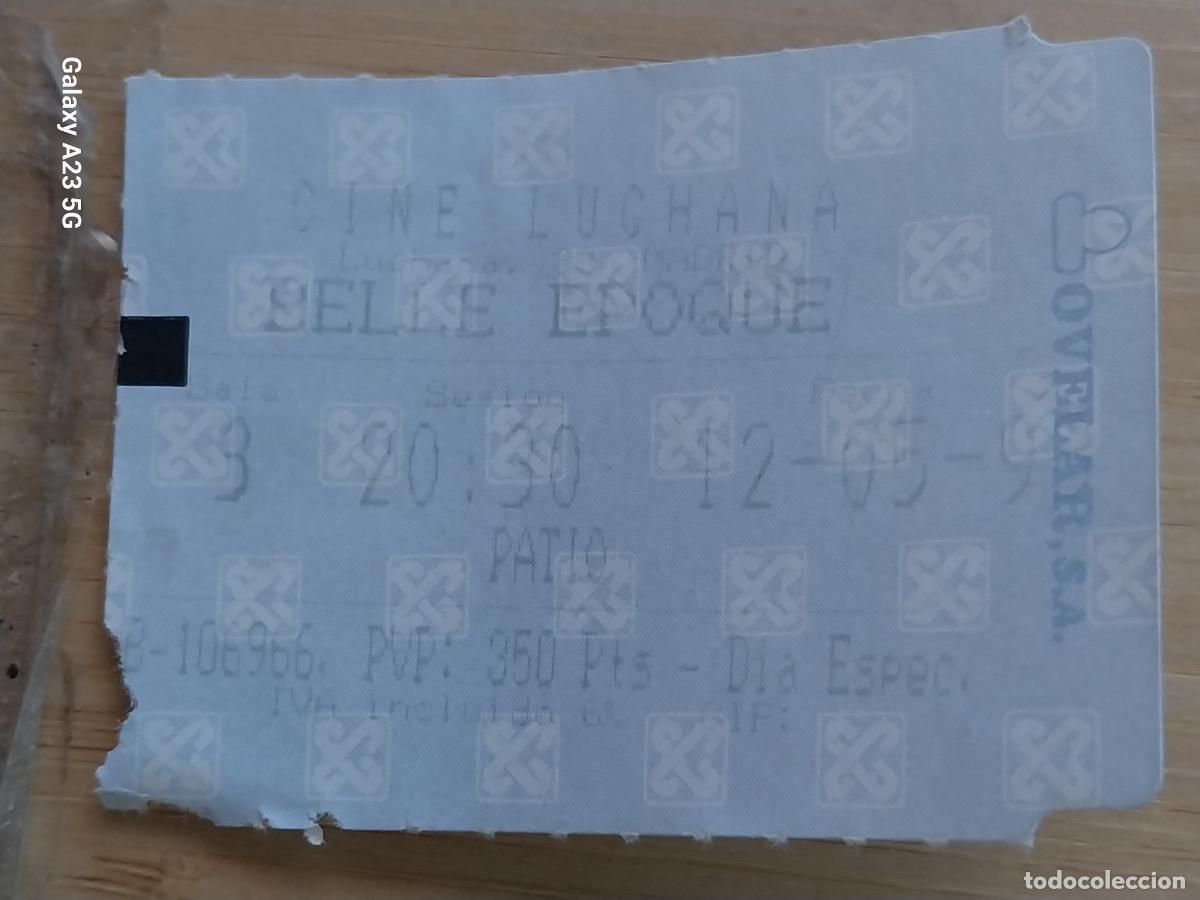 Cine: BELLE EPOQUE ENTRADA CINE LUCHANA * 12 MAYO 1995 5.5X4.2 CMS PATIO *