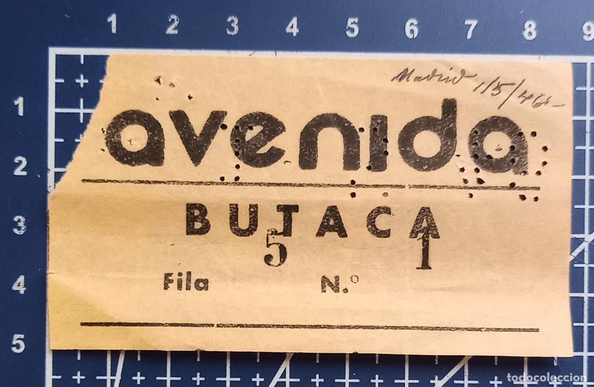 Cine: ENTRADA/TIQUET - AVENIDA - MADRID - 1946