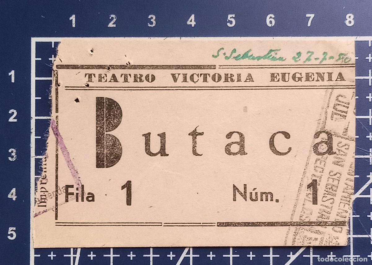 Cine: ENTRADA/TIQUET - TEATRO VICTORIA EUGENIA - SAN SEBASTIAN - 1950