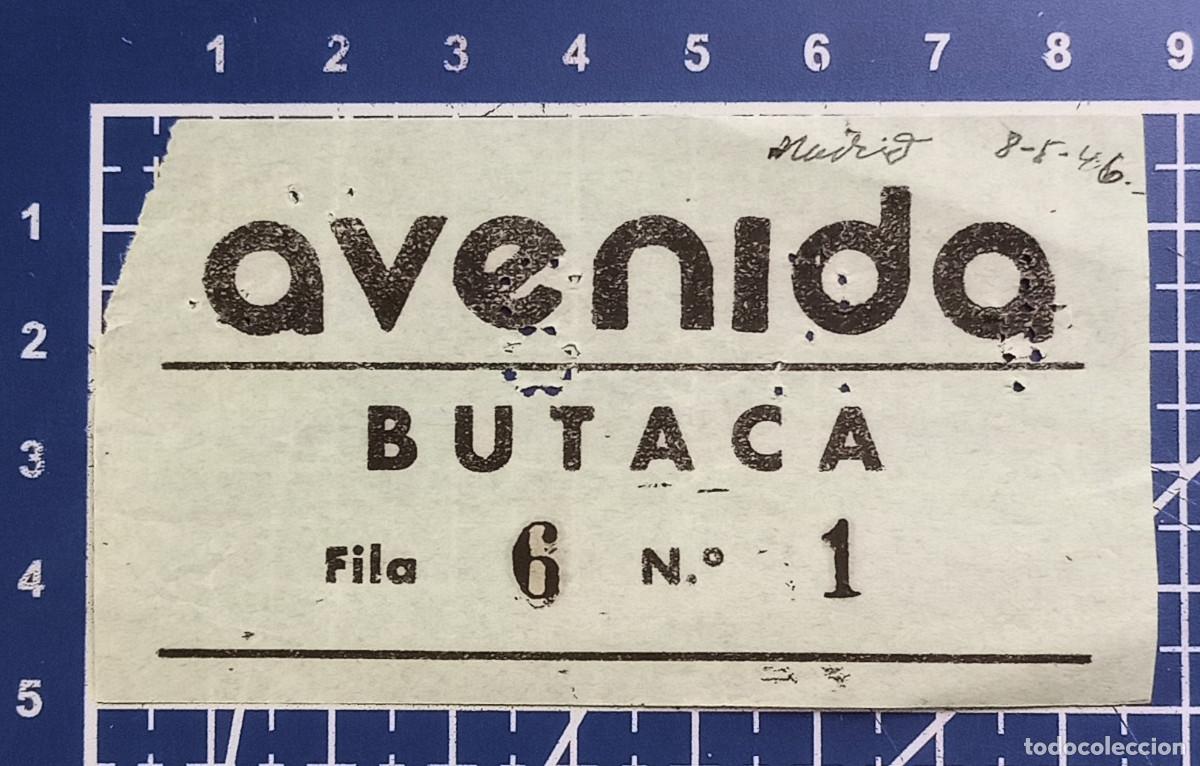 Cine: ENTRADA/TIQUET - AVENIDA - MADRID - 1946