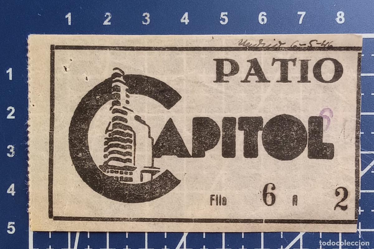 Cine: ENTRADA/TIQUET - CAPITOL - MADRID - 1946