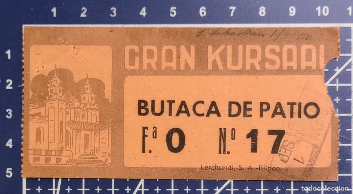 Kino: ENTRADA/TIQUET - GRAN KURSAAL - SAN SEBASTIAN - 1950