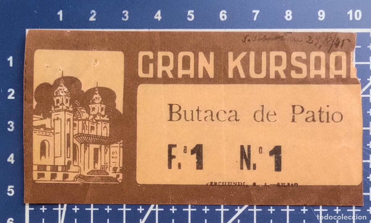 Kino: ENTRADA/TIQUET - GRAN KURSAAL - SAN SEBASTIAN - 1945