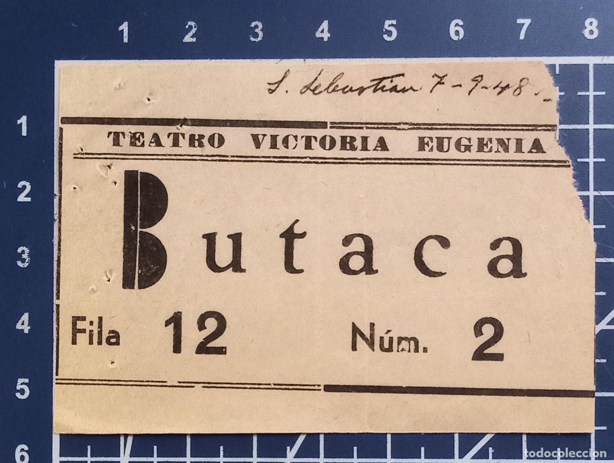 Cine: ENTRADA/TIQUET - TEATRO VICTORIA EUGENIA - SAN SEBASTIAN - 1948