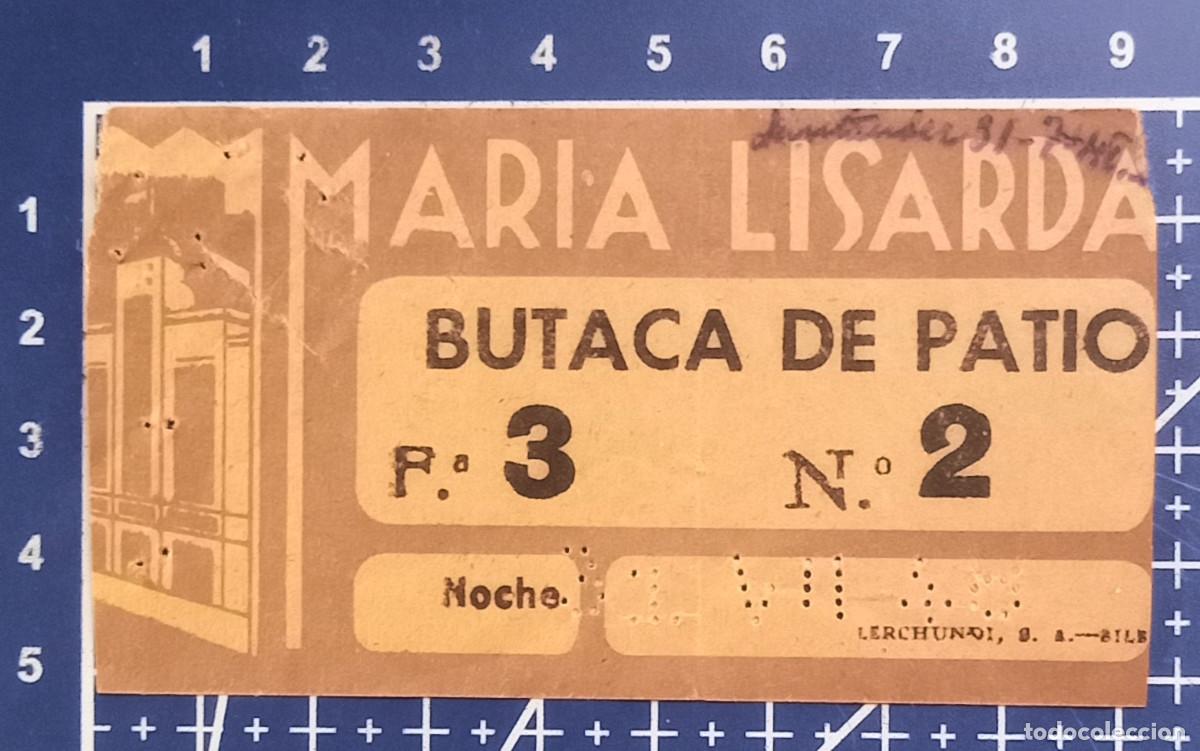 Cine: ENTRADA/TIQUET - MARIA LISARDA - SANTANDER - 1948