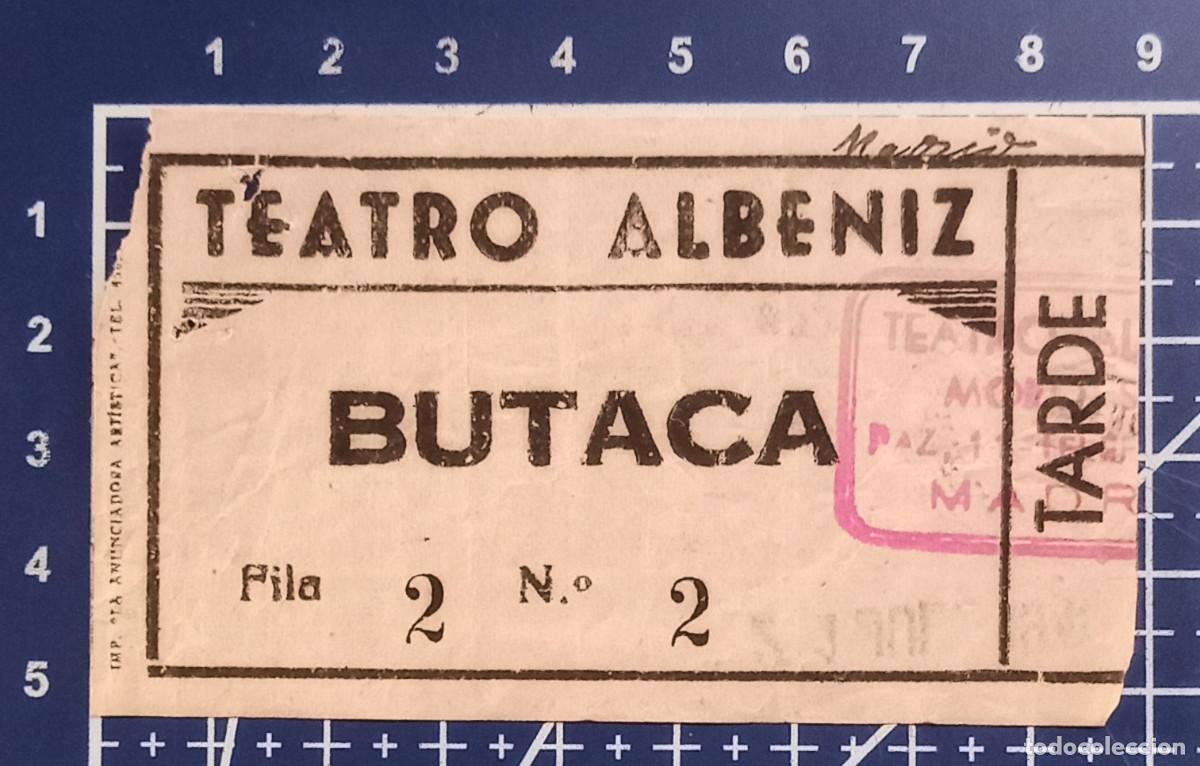 Cine: ENTRADA/TIQUET - TEATRO ALBENIZ - MADRID - 1945