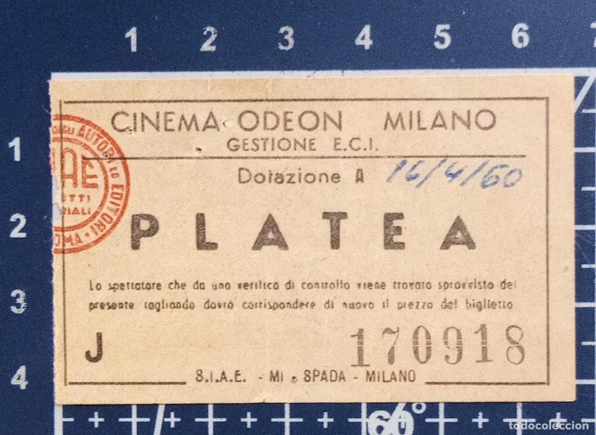 Cine: ENTRADA/TIQUET - CINEMA ODEON - MILANO - 1960