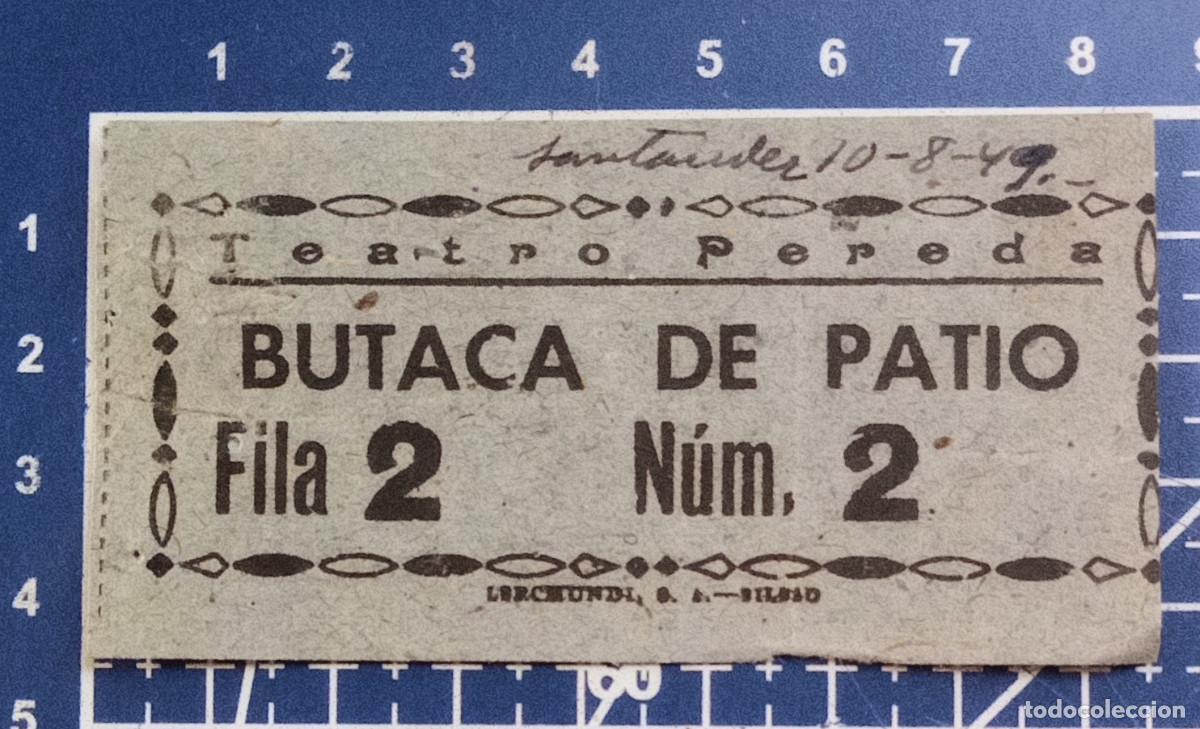 Cine: ENTRADA/TIQUET - TEATRO PEREDA - SANTANDER - 1949