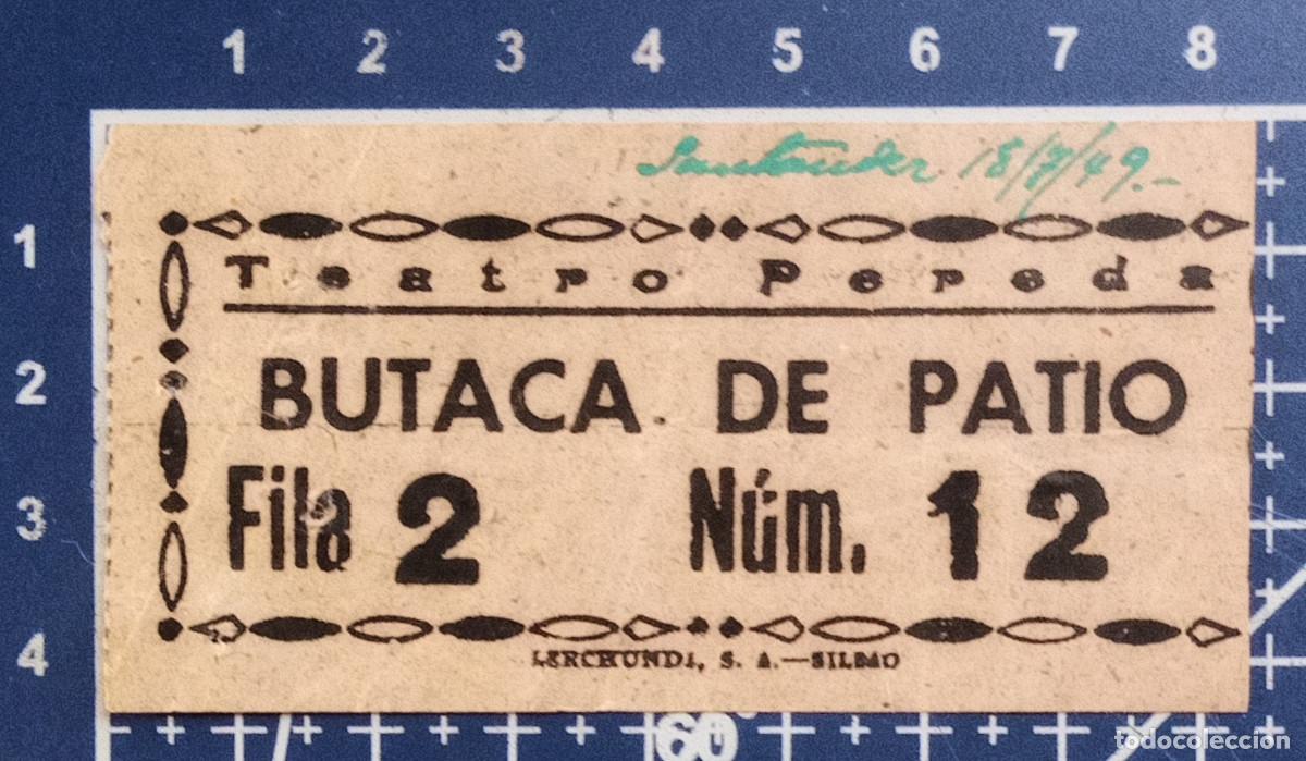 Cine: ENTRADA/TIQUET - TEATRO PEREDA - SANTANDER - 1949