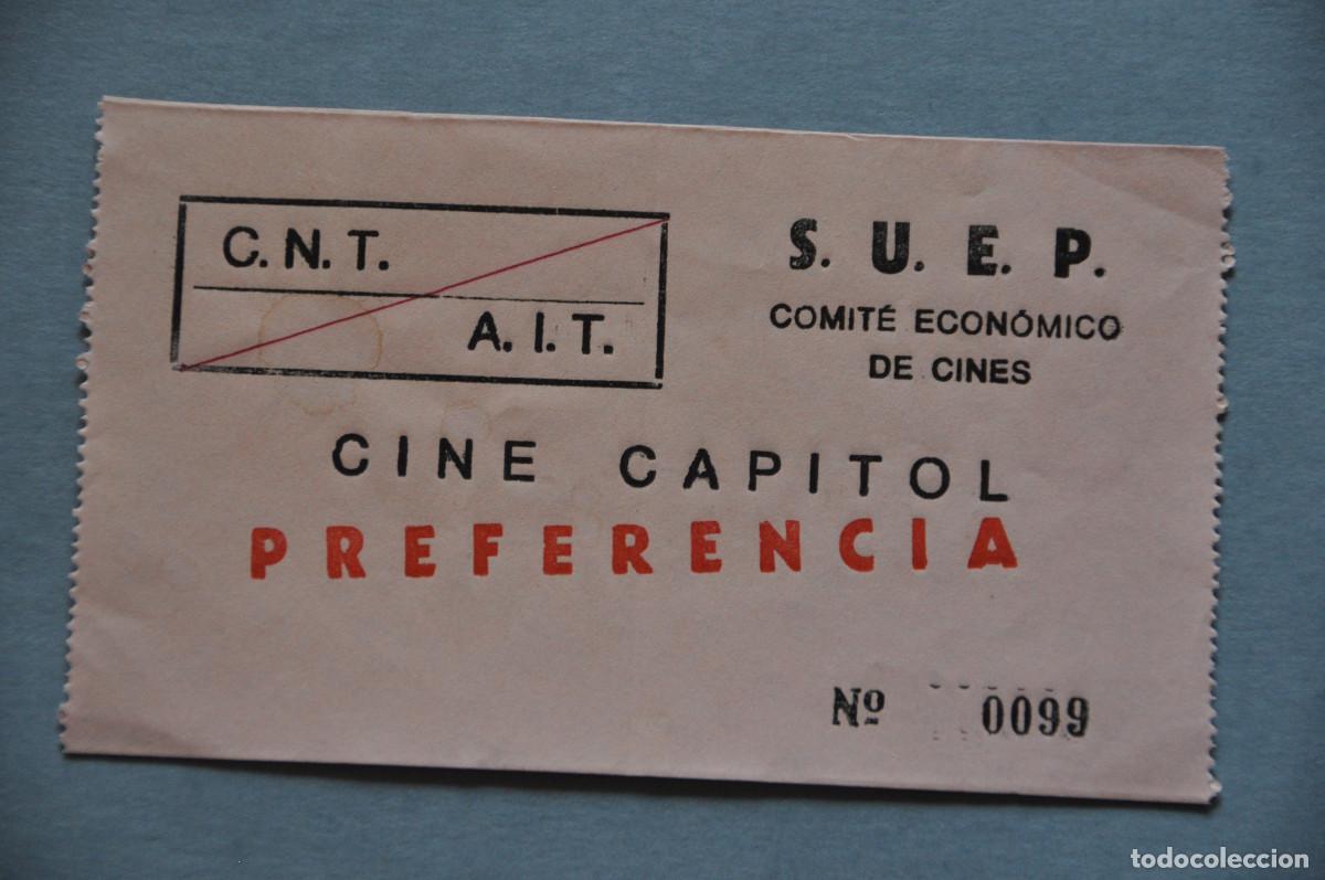 Cine: ENTRADA CINE CAPITOL - PATROCINADA POR LA C.N.T. Y LA A.I.T. (A. INTERNACIONAL DE LOS TRABAJADORES)