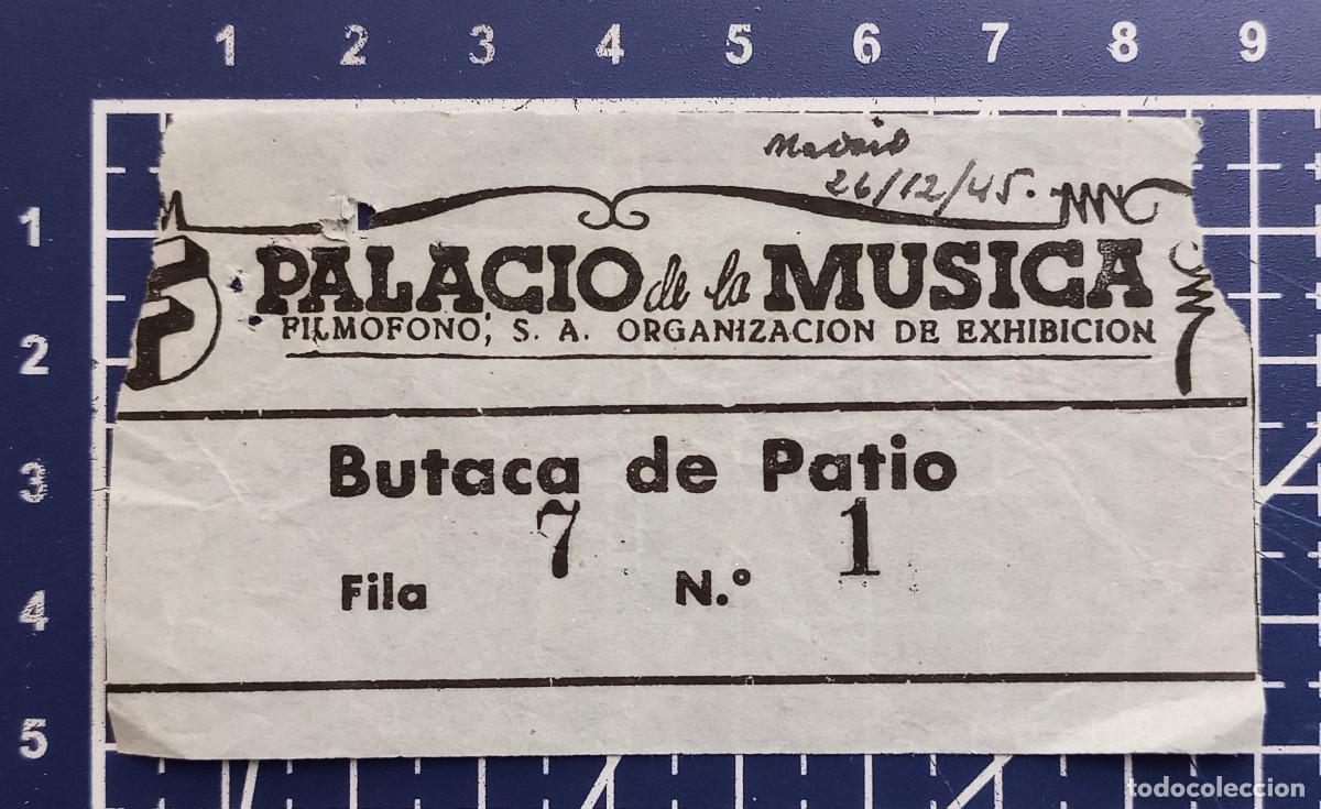 Cine: ENTRADA/TIQUET - PALACIO DE LA M&Uacute;SICA - MADRID - 1945