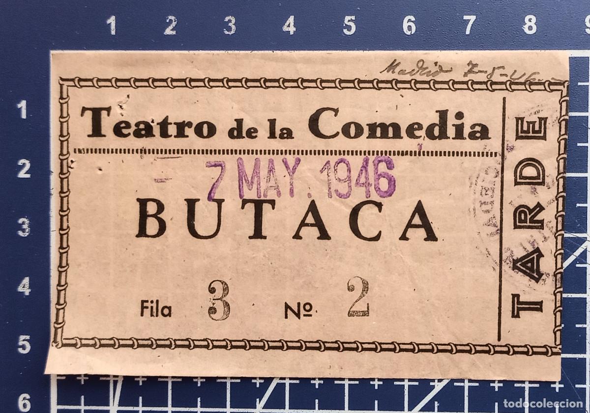Cine: ENTRADA/TIQUET - TEATRO DE LA COMEDIA - MADRID - 1946
