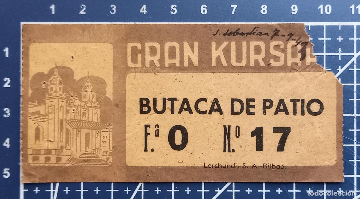 Cine: ENTRADA/TIQUET - GRAN KURSAAL - SAN SEBASTIAN - 1949