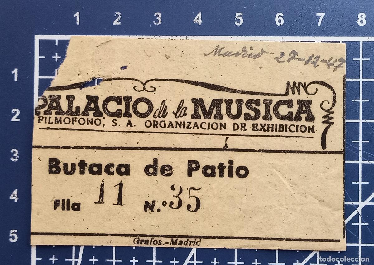 Cine: ENTRADA/TIQUET - PALACIO DE LA M&Uacute;SICA - MADRID - 1947